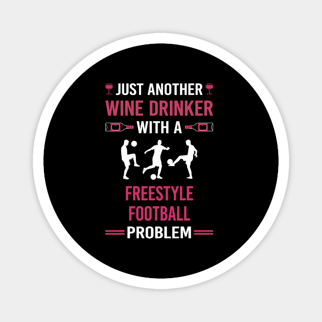 Wine Drinker Freestyle Football Magnet by Good Day